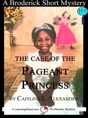 cover image of The Case of the Pageant Princess